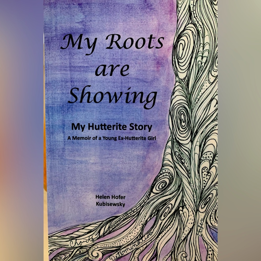 My roots are showing: my Hutterite story